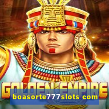 boasorte777slots com